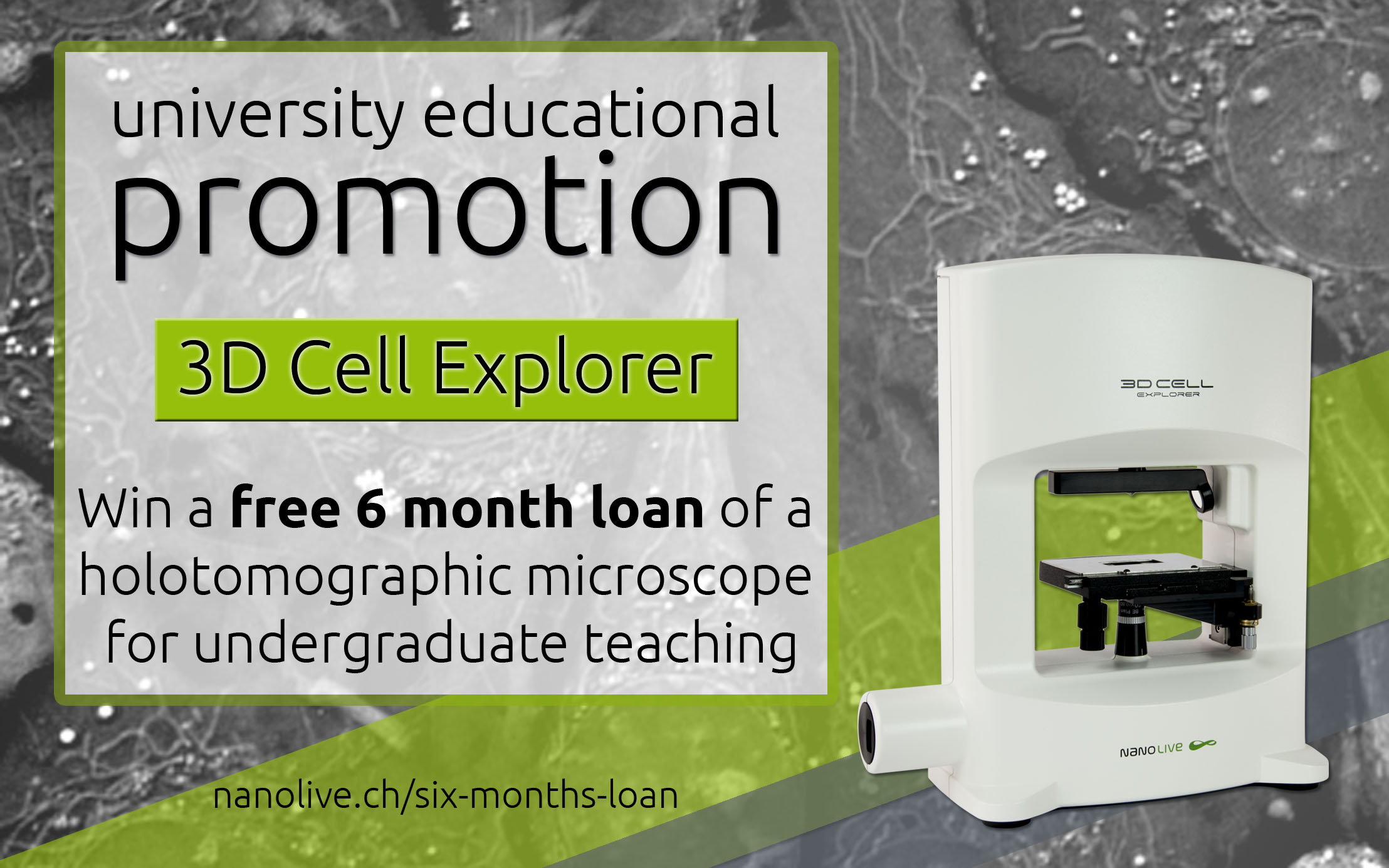6 months free loan of the 3D Cell Explorer - university educational promotion